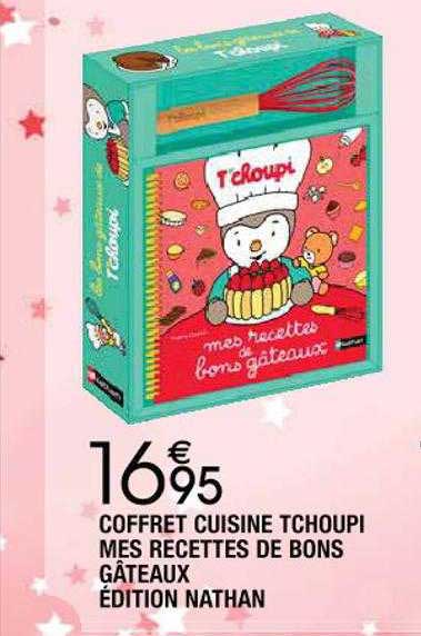 coffret cuisine tchoupi mes recettes de bons gâteaux édition nathan
