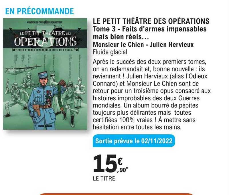 le petit théâtre des opérations tome 3 - faits d'armes impensables mais bien réels...- monsieur le chien - julien hervieux