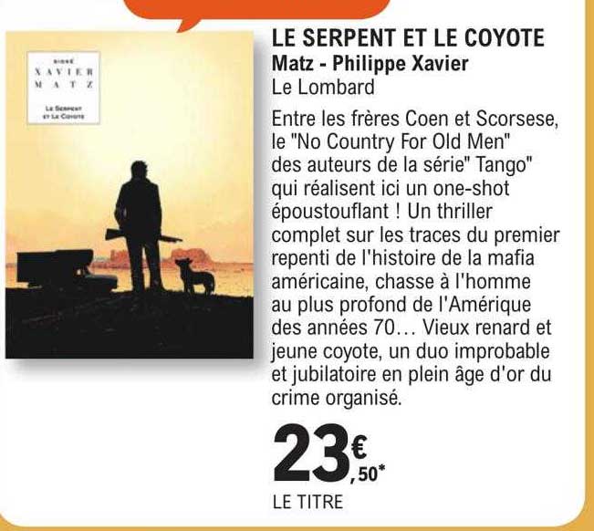 le serpent et le coyote matz - philippe xavier