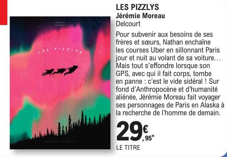 les pizzlys - jérémie moreau