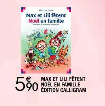 max et lili fêtent noël en famille édition calligram