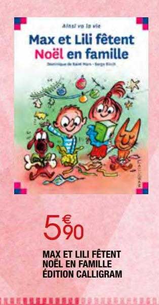Max Et Lili Fêtent Noël En Famille édition Calligram