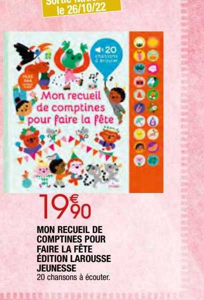 mon recueil de comptines pour faire la fête édition larousse jeunesse