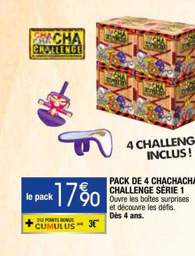 pack de 4 chachacha challenge série 1
