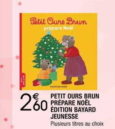petit ours brun prépare noël édition bayard jeunesse