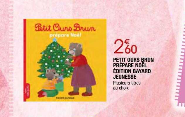 petit ours brun prépare noël édition bayard jeunesse
