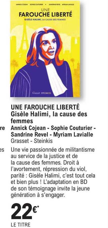 une farouche liberté - gisèle halimi, la cause des femmes - annick cojean - sophie couturier - sandrine revel - myriam lavialle