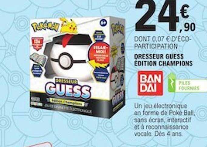 dresseur guess édition champions bandai