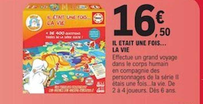 il était une fois... la vie