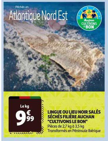 lingue ou lieu noir salés séchés filière auchan "cultivons le bon"