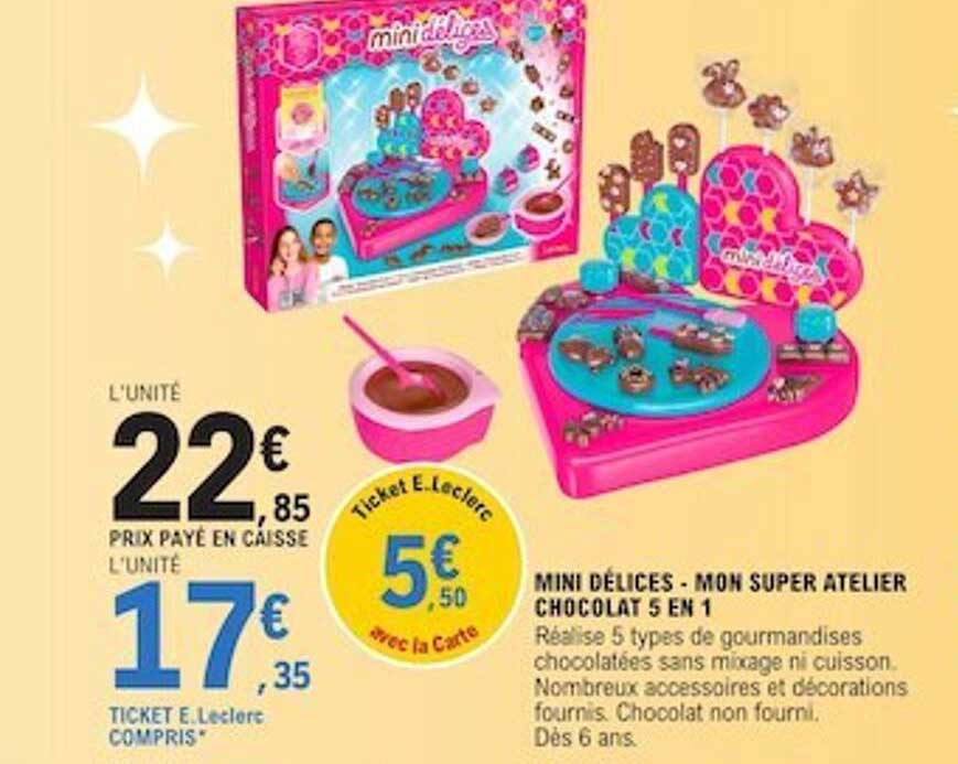 mini délices  mon super atelier chocolat 5 en 1