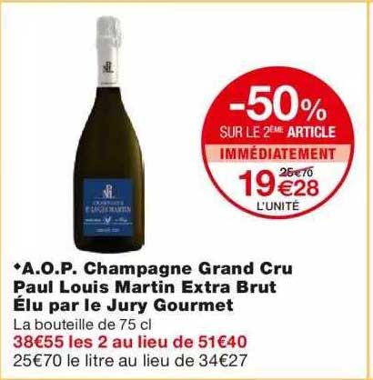 a.o.p. champagne grand cru paul louis martin extra brut élu par le jury gourmet -50% sur le 2ème article