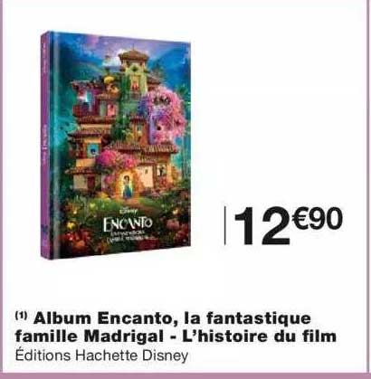 album encanto, la fantastique famille madrigal - l'histoire du film