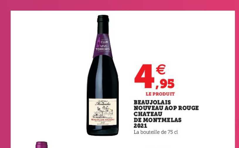 beaujolais nouveau aop rouge château de montmelas 2021