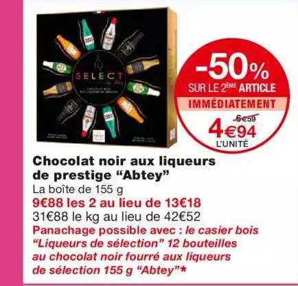 chocolat noir aux liqueurs de prestige "abtey" -50% sur le 2ème article
