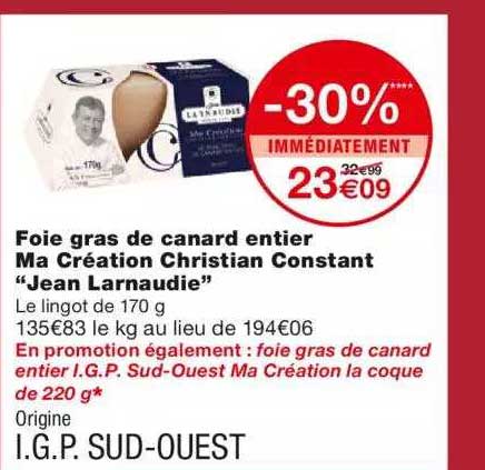 foie gras de canard entier ma création christian constant "jean larnaudie"
