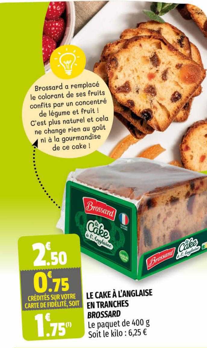 le cake à l'anglaise en tranches brossard