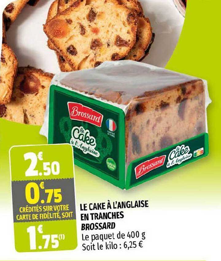 le cake à l'anglaise en tranches brossard