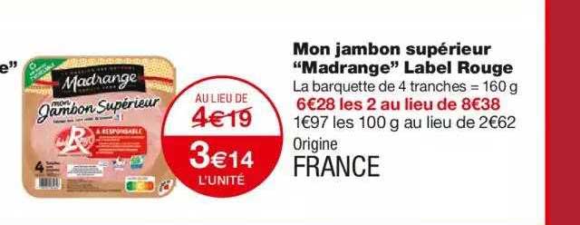 mon jambon supérieur "mandrange" label rouge