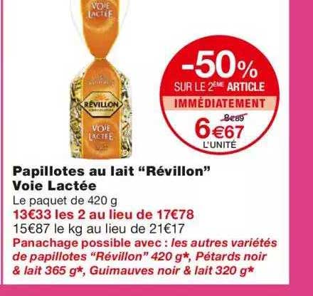 papillotes au lait "revillon" voie lactée -50% sur le 2ème article