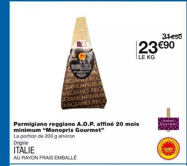 parmigiano reggiano a.o.p. affiné 20 mois minimum "monoprix gourmet"