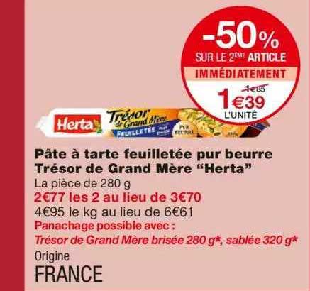 pâte à tarte feuilletée pur beurre trésor de grand mère "herta" -50% sur le 2ème article