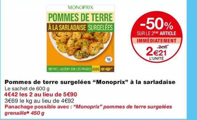 Pommes De Terre Surgelées "monoprix" à La Sarladaise -50% Sur Le 2ème Article