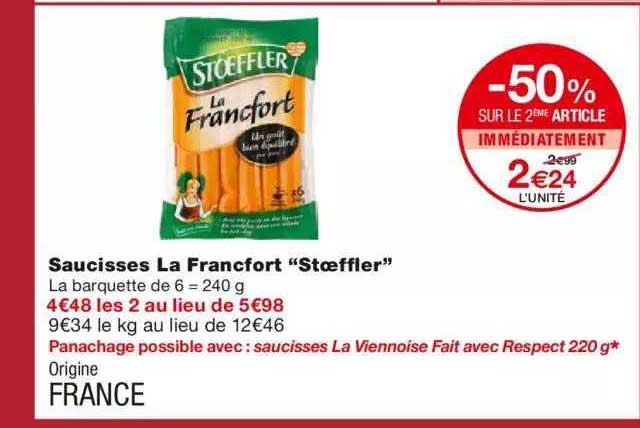 saucisses la francfort "stoeffler" -50% sur le 2ème article