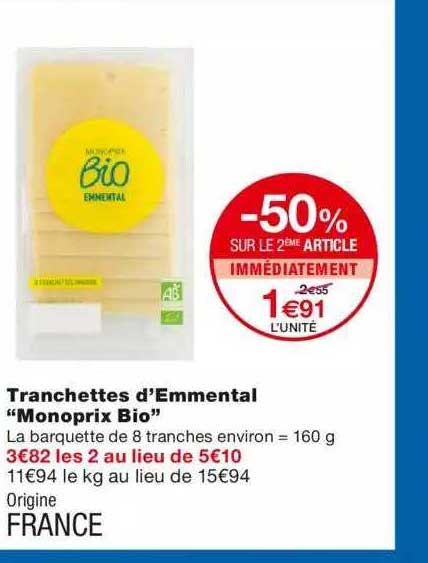 Tranchettes D'emmental "monoprix Bio" -50% Sur Le 2ème Article