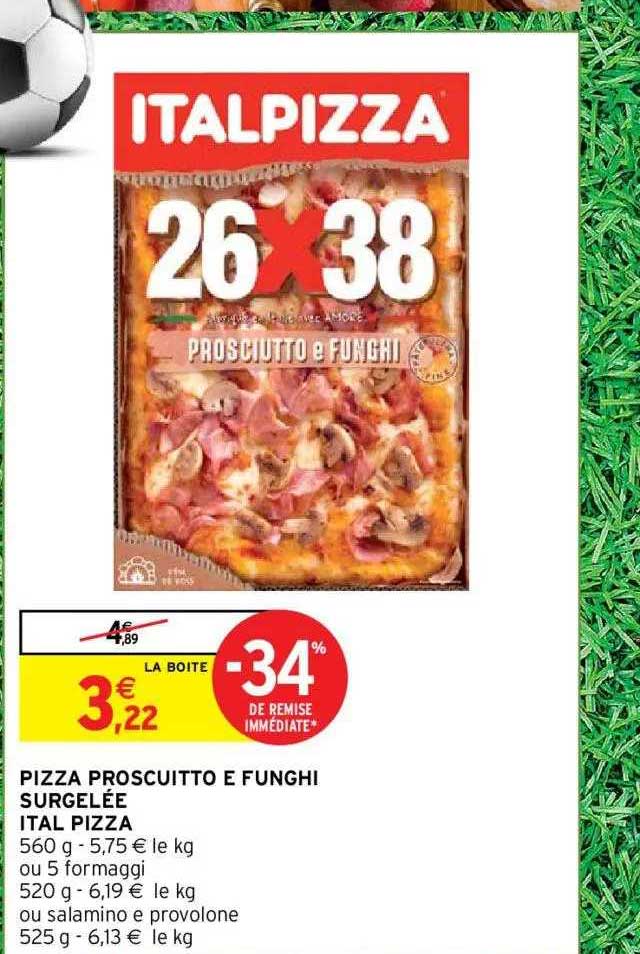 pizza proscuitto e funghi surgelée ital pizza