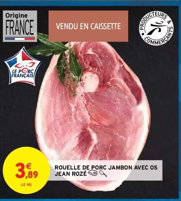 rouelle de porc jambon avec os jean rozé