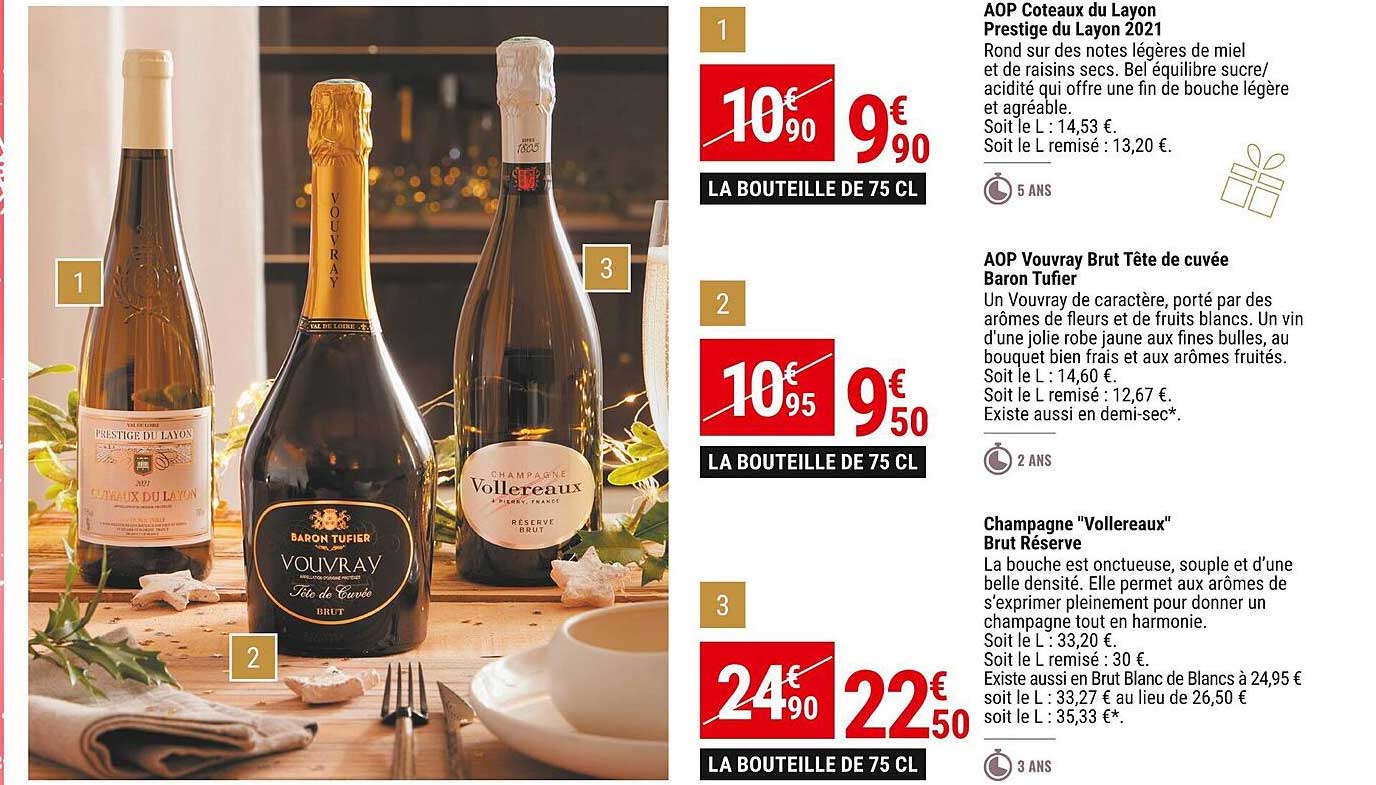 aop côteaux du layon prestige du layon 2021, aop vouvray brut tête de cuvée baron tufier, champagne "vollereaux" brut réserve