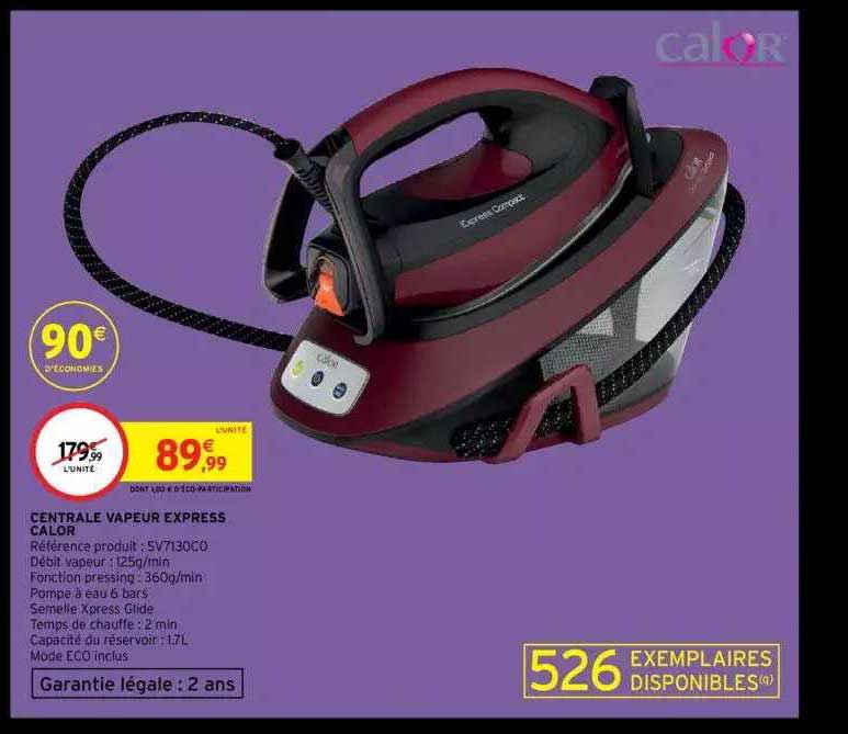 Centrale Vapeur Express Calor
