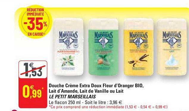 douche crème extra doux fleur d'oranger bio, lait d'amande, lait de vanille ou lait le petit marseillais