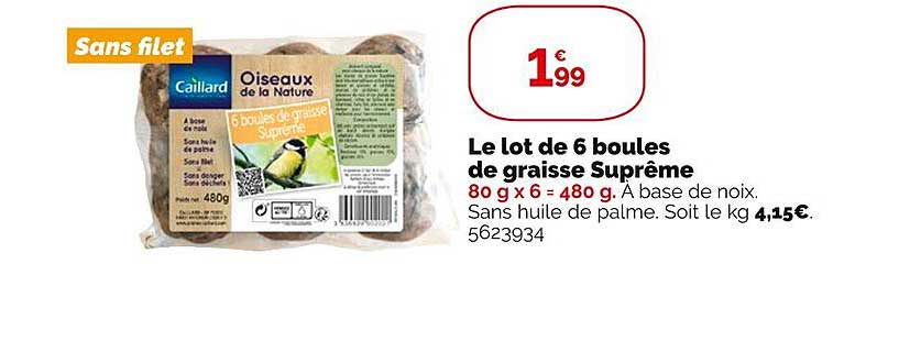 le lot de 6 boules de graisse suprême caillard