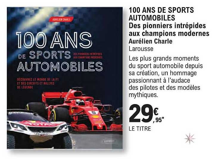 100 ans de ports automobiles - des pionniers intrépides aux champions modernes aurélien charle