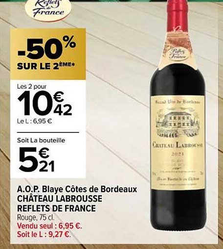 a.o.p. blaye côtes de bordeaux château labrousse reflets de france