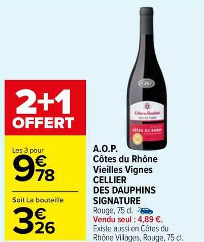 a.o.p. côtes du rhône vieilles vignes cellier des dauphins signature