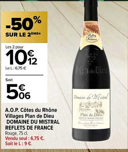 a.o.p. côtes du rhône villages plan de dieu domaine du mistral reflets de france