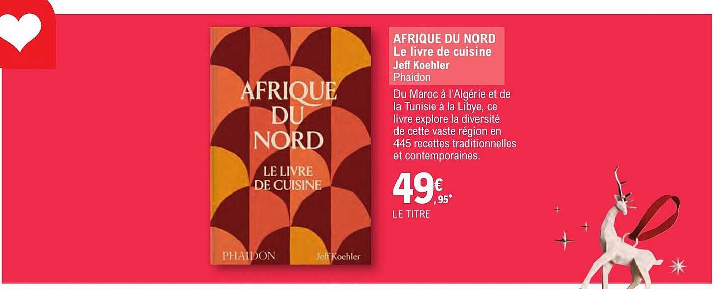 Afrique Du Nord - Le Livre De Cuisine Jeff Koehler