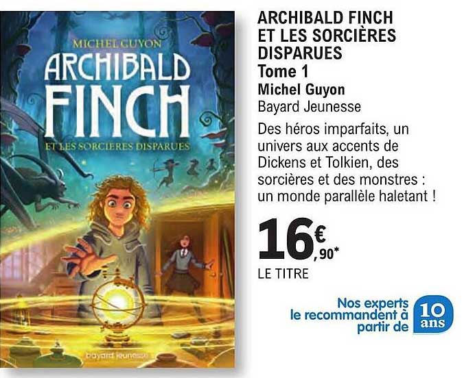 archibald finch et les sorcières disparues tome 1 michel guyon