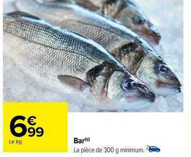 bar la pièce de 300 g minimum