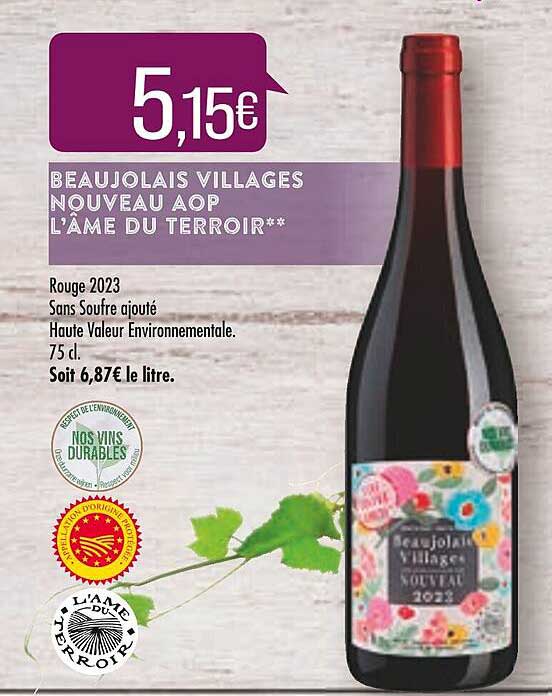 beaujolais villages nouveau aop l'âme du terroir