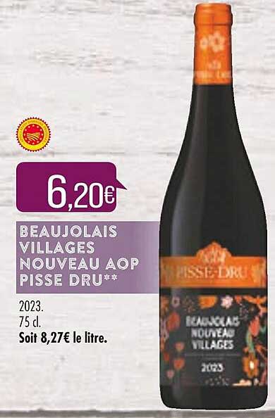 beaujolais villages nouveau aop pisse dru