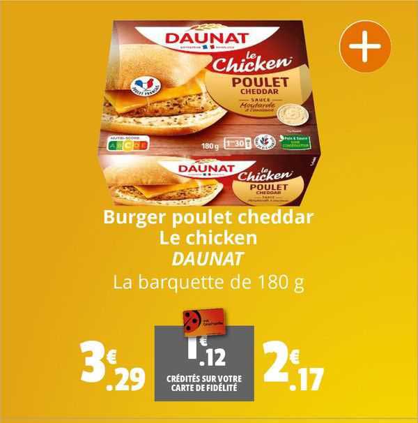 burger poulet cheddar le chicken daunat