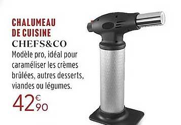 chalumeau de cuisine chefs&co