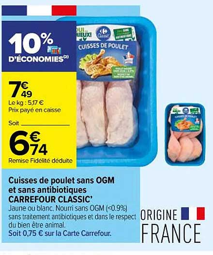 cuisses de poulet sans ogm et sans antibiotiques carrefour classic