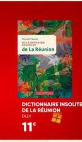 Dictionnaire Insolite De La Réunion