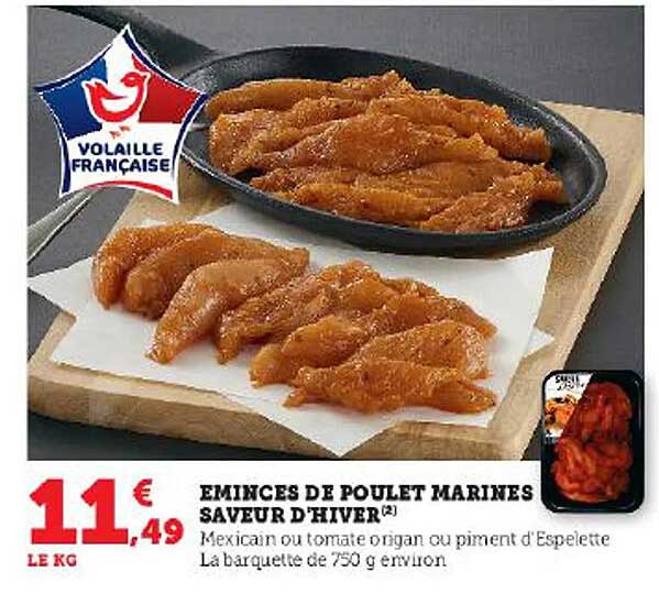 émincés de poulet marinés saveur d'hiver