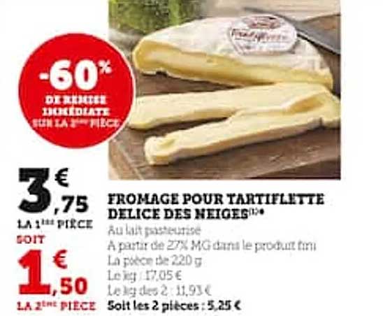 fromage pour tartiflette délice des neiges
